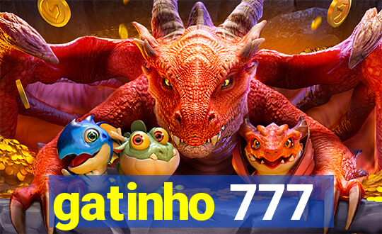 gatinho 777